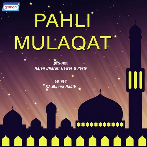 Pahli Mulaqat Main - Rajan Bharti