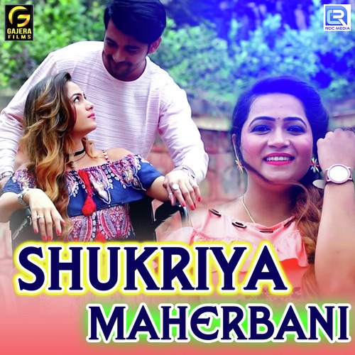 Shukriya Maherbani - Kiran Gajera