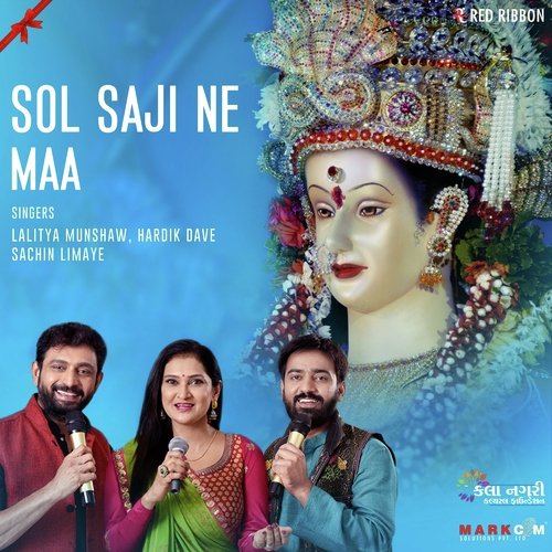 Sol Saji Ne Maa - Lalitya Munshaw, Hardik Dave, Sachin Limaye