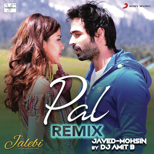 Pal (Remix (From Jalebi)) - DJ Amit B, Javed-Mohsin, Shreya Ghoshal, Arijit Singh