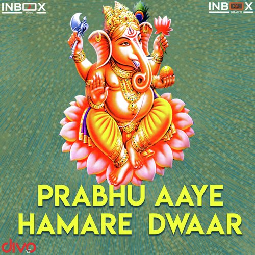 Prabhu Aaye Hamare Dwaar - Manish Bhatia