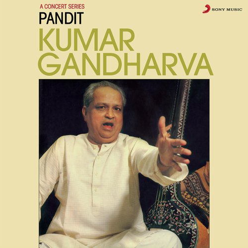 Raga Multani Khayal Vilambit, Teental, Begi Yaar Sai Ya Khayal Drut, Teental, Lagi Lagi Re Sanwariya (Live) - Pt. Kumar Gandharva