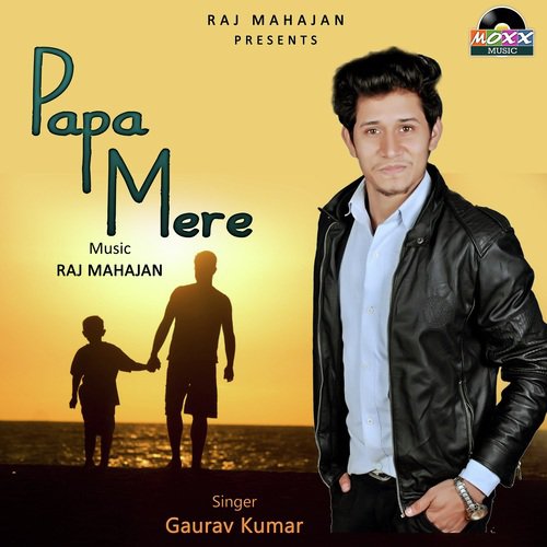 Papa Mere - Gaurav Kumar