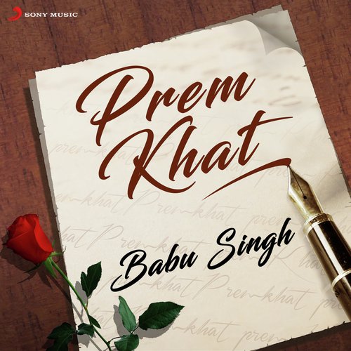 Yeh Prem Khat Tumhara - Babu Singh