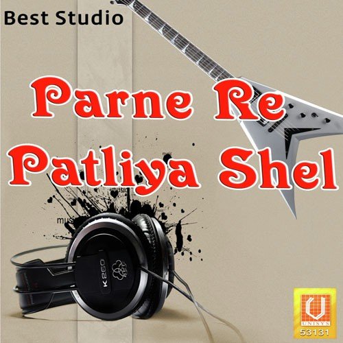 Parne Re Patliya Shel - Rakesh Sudrasana