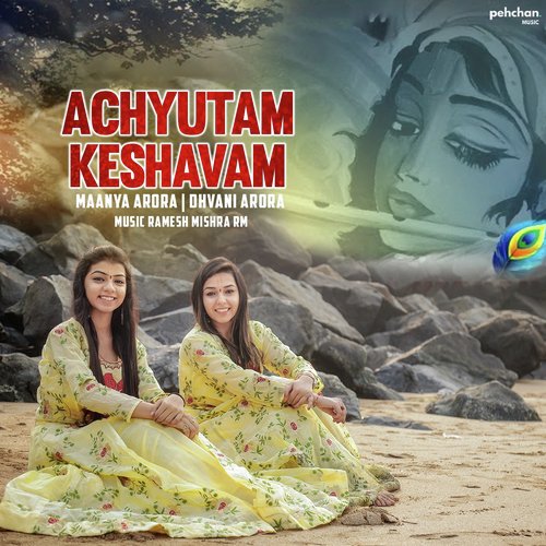 Achyutam Keshavam - Maanya Arora, Dhvani Arora