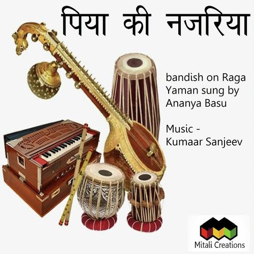 Piya Ki Najariya - Ananya Basu