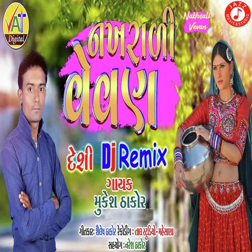 Nakhrali Vevan - Mukesh Thakor
