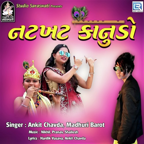 Natkhat Kanudo - Ankit Chavda, Madhuri Barot