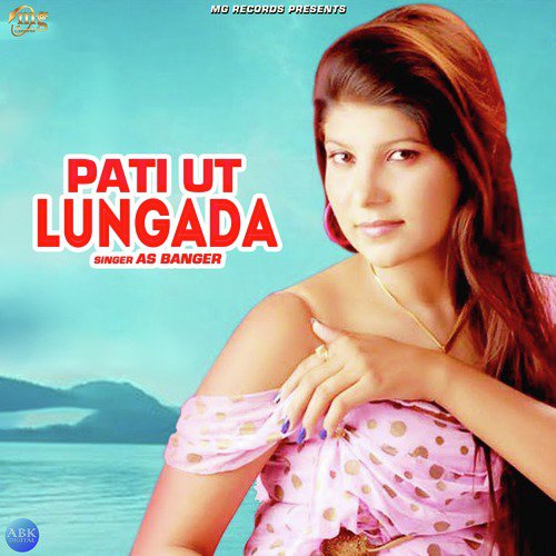Pati Ut Lungada - As Banger