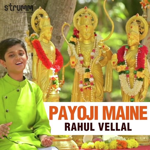 Payoji Maine - Rahul Vellal
