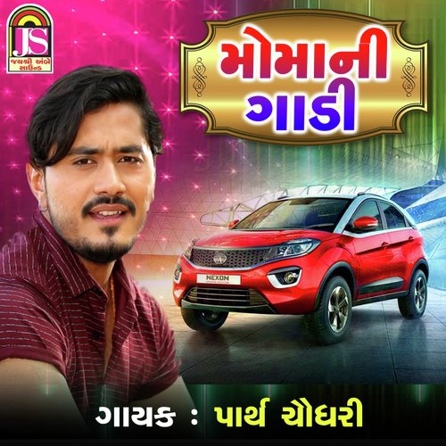 Moma Ni Gadi - Parth Chaudhary