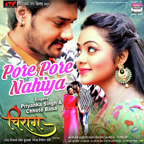 Pore Pore Nehiya (From Chirag) - Priyanka Singh, Chhote Baba, Shyam - Azad