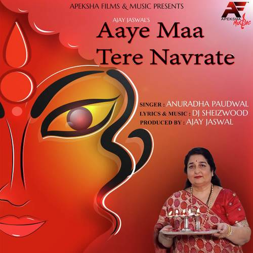 Aaye Maa Tere Navrate - Anuradha Paudwal