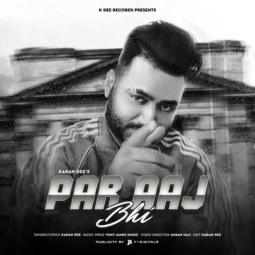 Par Aaj Bhi - Karan Dee