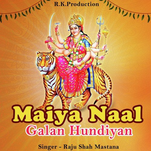 Maiya Naal Galan Hundiyan - Raju Shah Mastana