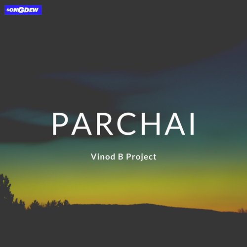 Parchai - Vinod B Project