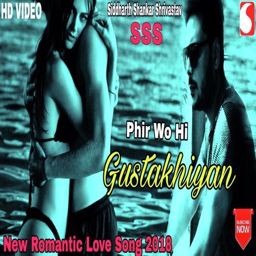 Phir Wahi Gustakhiyaan - Siddharth Shankar Shrivastav