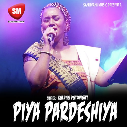 Piya Pardesiya (Hindi Love Song) - Kalpana Patowary