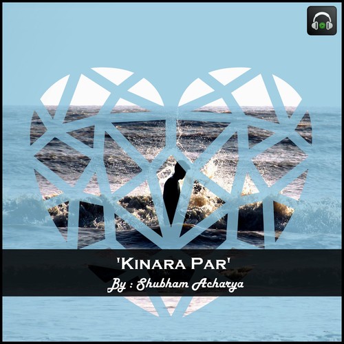 Kinara Par - Shubham Acharya
