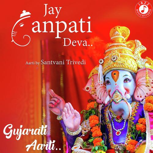 Jay Ganpati Deva - Sanatvani Trivedi