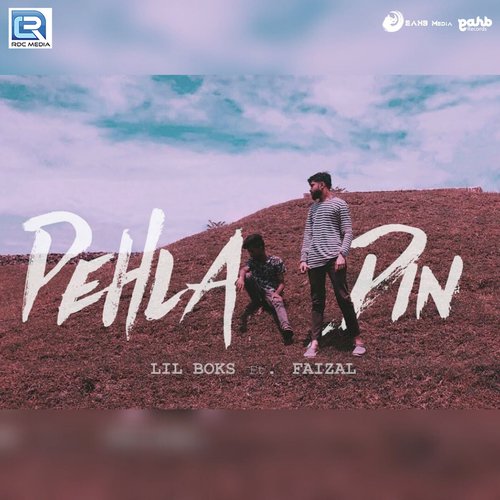 Pehla Din - Lil Boks, Faizal Khan