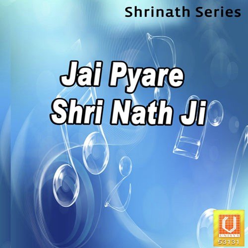 Jai Pyare Shri Nath Ji - Sachin, Preeti