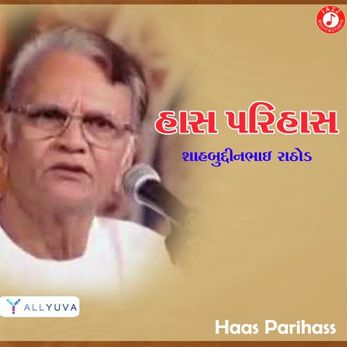 Haas Pari Haas - Part 1 - Shahbuddin Rathod