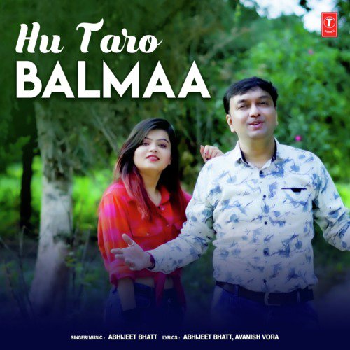 Hu Taro Balmaa - Abhijeet Bhatt