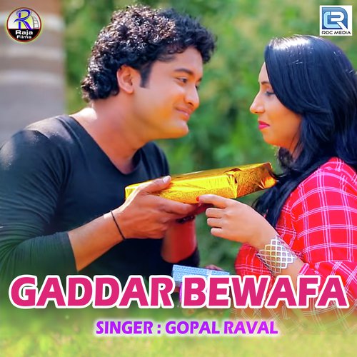 Gaddar Bewafa - Gopal Raval