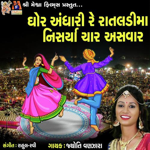 Ghor Andhari Re Rataldi Ma Nisharya Char Aasvar - Jyoti Vanjara