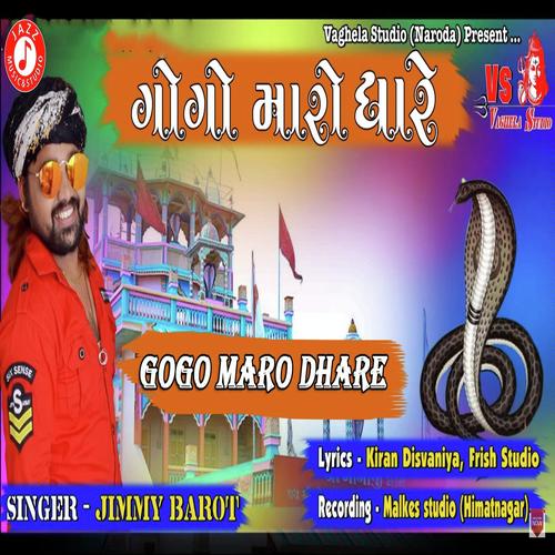 Gogo Maro Dhare - Jimmy Barot