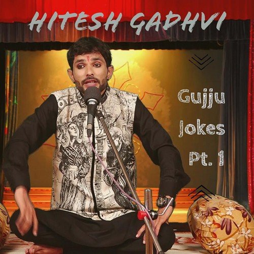 Gujju Jokes, Pt. 1 - Chandresh Gadhvi