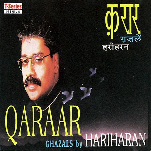 Ghame Zaat Se Maavara Kar Gaye - Hariharan