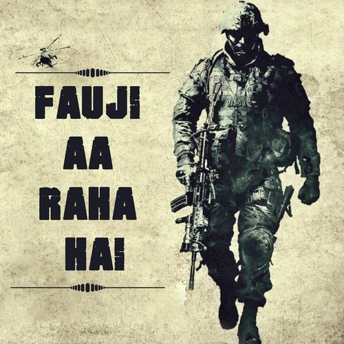 Fauji Aa Raha Hai - Mr.K