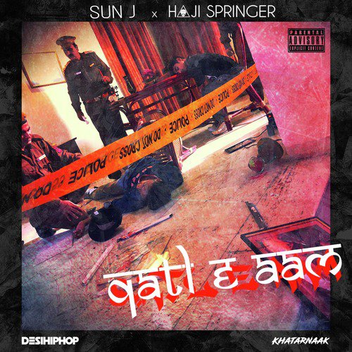 Qatl E Aam - Sun J, Haji Springer