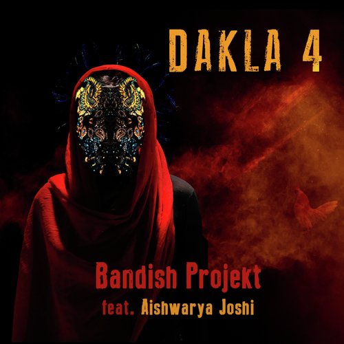 Dakla 4 - Bandish Projekt, Aishwarya Joshi