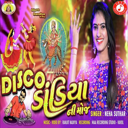 Disco Dandiya Ni Moj - Neha Suthar