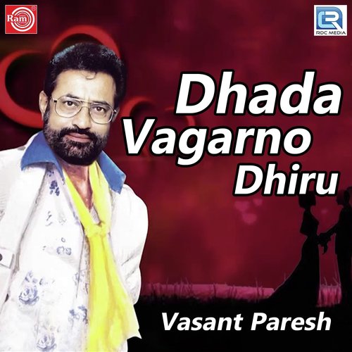 Dhada Vagarno Dhiru - Vasant Paresh
