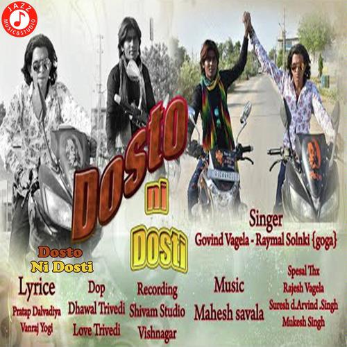 Dosto Ni Dosti - Raymal Solnki, Govind Vagela, Govind Vagela