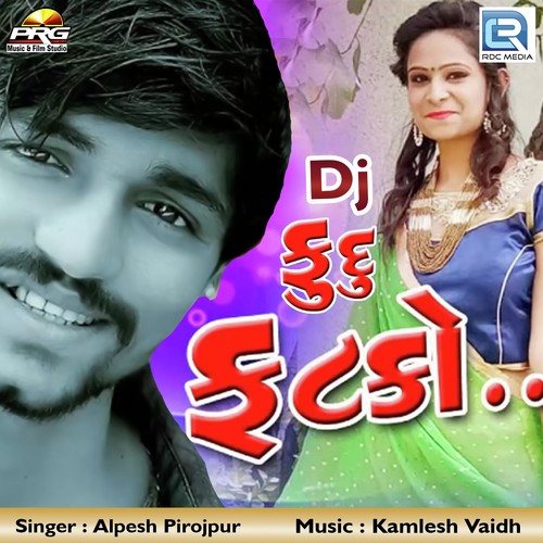 Dj Fudu Fatko - Alpesh Pirojpur