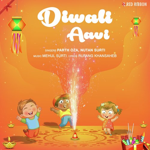 Diwali Aavi - Parth Oza, Nutan Surti