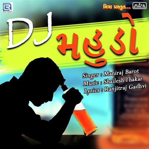 Dj Mahudo - Maniraj Barot