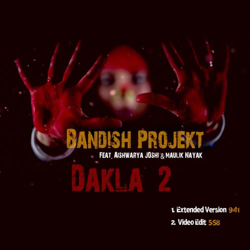 Dakla 2 - Bandish Projekt, Maulik Nayak, Aishwarya Joshi