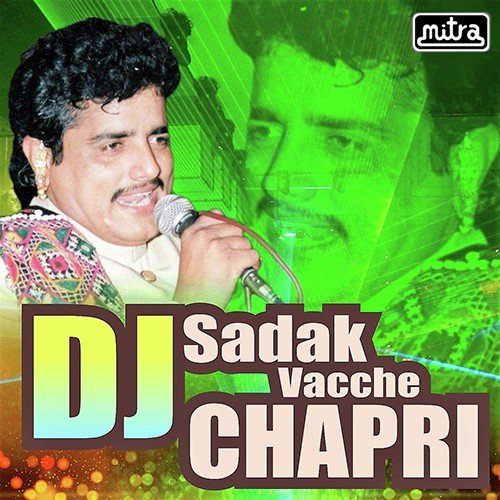 DJ Sadak Vacche Chapri - Maniraj Barot, Kashmira Gohil