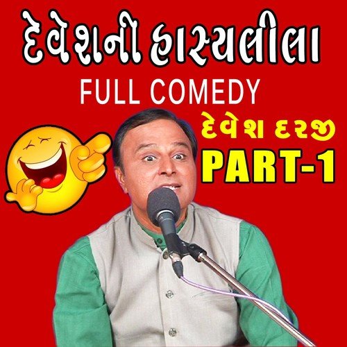 Deveshni Hasyalila, Pt. 1 - Devesh Darji