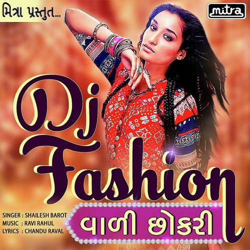 Dj Fashion Vadi Chokri - Shailesh Barot