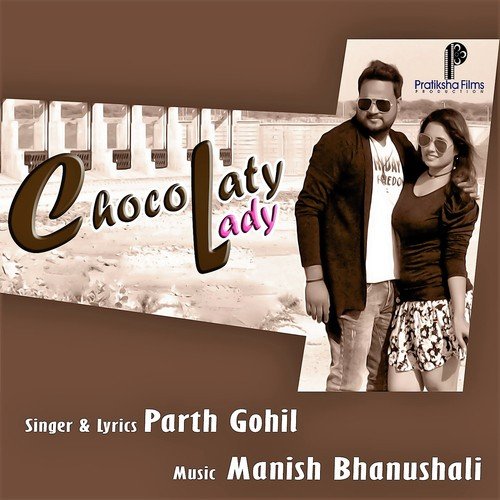 Chocolaty Lady - Parth Gohil