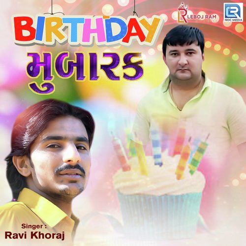 Birthday Mubarak - Ravi Khoraj