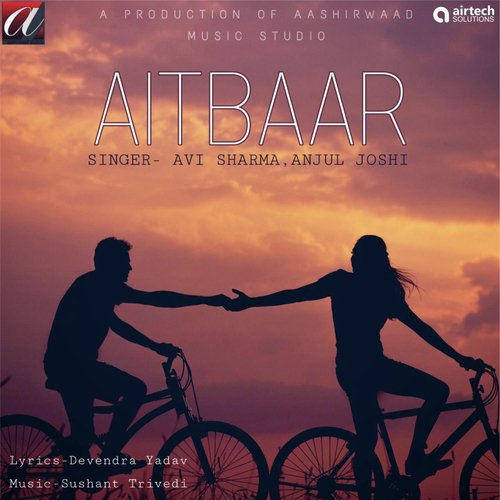Aitbaar - Avi Sharma, Anjul Joshi